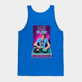 Father's day, Dad's Playlist: All-Time Greatest Hits! Father's gifts, Dad's Day gifts, father's day gifts. Tank Top